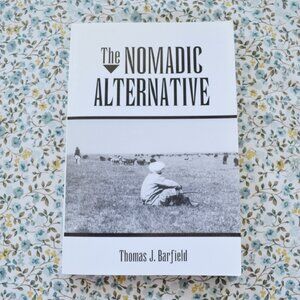 The Nomadic Alternative  by Thomas J. Barfield